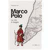 Editoriale Programma Marco Polo. La vita è viaggio