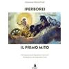 Passaggio al Bosco Iperborei. Il primo mito