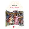 Via Crucis. Via di speranza