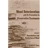 NICHOLAS Wood Deterioration and Its Prevention by Preservative Treat (Tascabile)