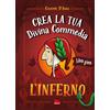 Gallucci Bros Crea la tua Divina Commedia. L'inferno
