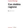Affinità Elettive Edizioni Con dubbia ragione