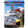 Editoriale Cosmo Duello su Mig Alley. Le nuove avventure di Buck Danny «classic» (Vol. 2)