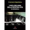 Armando Editore I migliori anni della nostra vita in mediateca Francesco Napolitano