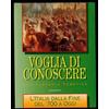 ND Voglia di conoscere - Enciclopedia tematica L'Italia dalla fine del '700 a oggi