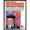 ND Nostradamus. Centurie e presagi Renucio Boscolo