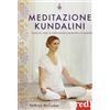 Red Edizioni Meditazioni Kundalini