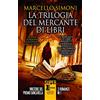 Newton Compton Editori La trilogia del mercante di libri. Ediz. illustrata