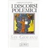 Jaca Book San Giovanni. Esposizione contemplativa del suo Vangelo. I discorsi polemici (Vol. 2)