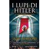 Newton Compton Editori I lupi di Hitler