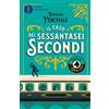 Mondadori Il caso dei sessantasei secondi. L'ordine della Ghirlanda