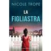 Bookouture La figliastra: Un thriller psicologico coinvolgente con un finale inaspettato