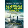 Newton Compton Editori La verità sul caso Joanna Duncan