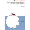 ETS Tracce cerebrali. L'elettroencefalografia quantitativa a supporto delle perizie psicologico-psichiatriche