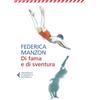 Feltrinelli Di fama e di sventura
