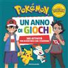 MONDADORI Pokémon. Un anno di giochi. 365 attività per divertirsi con i Pokémon. Ediz. a colori
