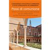 Ancora Passi di comunione. Carta di comunione e buone prassi ecclesiali per una collaborazione tra vita consacrata e diocesi lombarde
