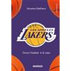 DIARKOS Los Angeles Lakers. Dove il basket è di casa