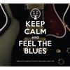 Keep Calm & Feel The Blues (2 CD)