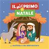 Paoline Editoriale Libri il mio primo Natale. Ediz. a colori