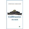 L'abbraccio. Via Crucis