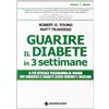 NATURA E SALUTE Guarire il diabete in 3 settimane