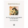 Interlinea Se una notte d'inverno un musicista. Otto storie rock