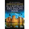 Newton Compton Editori Il castello dei falchi neri