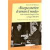 Polistampa «Bisogna smettere di armare il mondo». Giulio Andreotti-Giorgio La Pira. Carteggio (1950-1977)