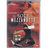 Sony Pictures Il Sole a Mezzanotte DVD NUOVO BLISTERATO M03478