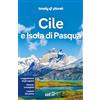 Lonely Planet Italia Cile e Isola di Pasqua