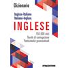 De Agostini Maxi dizionario inglese - italiano, italiano - inglese. 150.000 voci, tavole di coniugazione, particolarità grammaticali