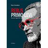 Le Château Edizioni Rebus. Primo Levi. Intervista e saggi (1981-2023) Paola Valabrega