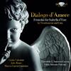 BRILLIANT CLASSICS Dialogo D'Amore Frottole Dedicate A Isabella D'Este
