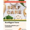 Sconfiggere L'acne: Il manuale definitivo per i consumatori