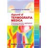 Minerva Medica Minerva Appunti di termografia medica. Premesse teoriche, applicazioni e prospettive future
