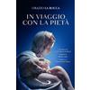 In viaggio con la Pietà