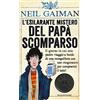 Mondadori L'esilarante mistero del papà scomparso. Ediz. illustrata