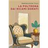 bookabook La poltrona dai ricami dorati