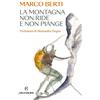 La montagna non ride e non piange