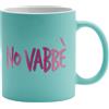 PIU' FORTY MUG NO VABBE' Tazza