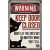 SUPERDANT Cartello In Latta con Gatto Nero Insegne Metallo Avvertenza Divertente Decorazione Da Parete Targa Mantieni Porta Chiusa Non Lasciare Uscire I Gatti In Alluminio Vintage 30x20cm