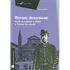 NON GUIDE Ritratti dimenticati. Profili di scrittori e artisti a Firenze dal mondo.