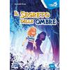 Raffaello Il segreto delle ombre. Ediz. a colori