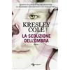 LEGGEREDITORE La seduzione dell'ombra