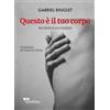 Questo è il tuo corpo