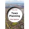 Taylor & Francis Ltd Town Planning: The Basics Tony Hall