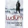 Orion Publishing Co The Matarese Circle Robert Ludlum