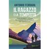 RIZZOLI NARRATIVA Il ragazzo e la tempesta