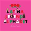 Alphabet Legends Pty Ltd Latina Legends Alphabet Beck Feiner